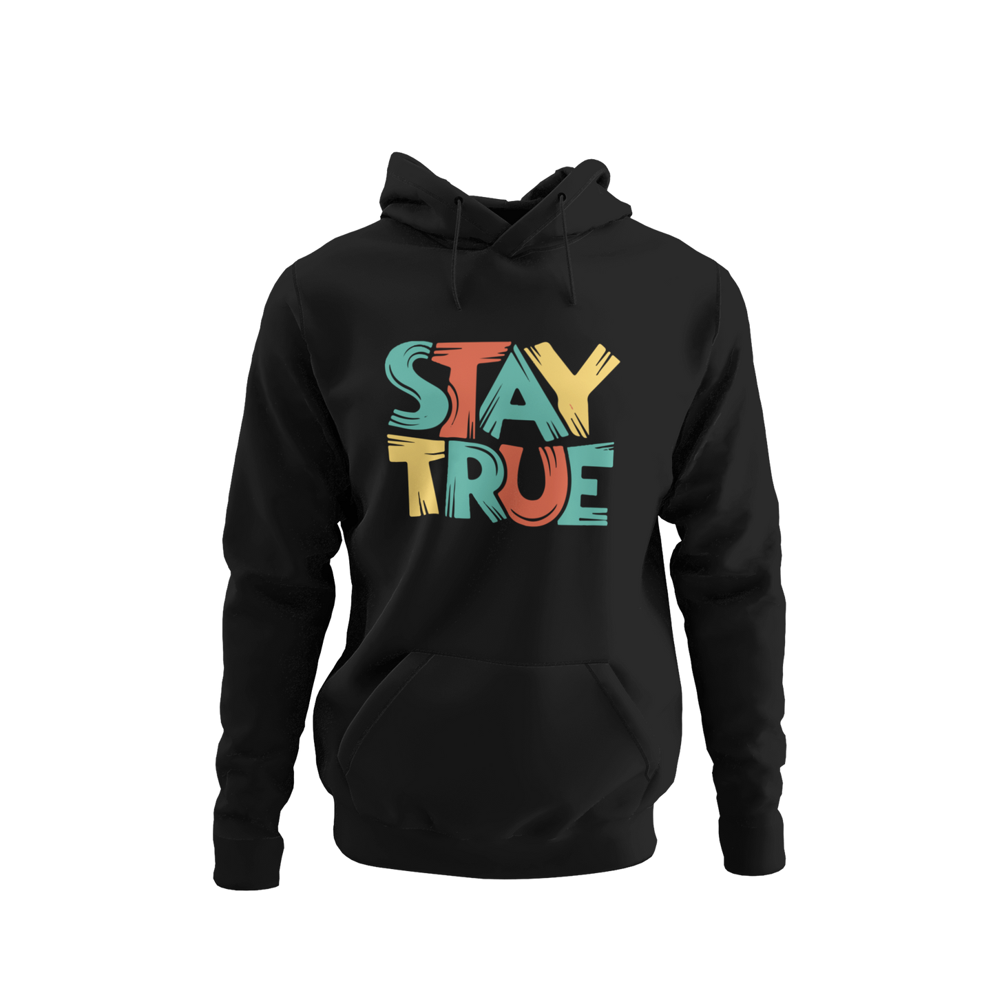 STAY TRUE