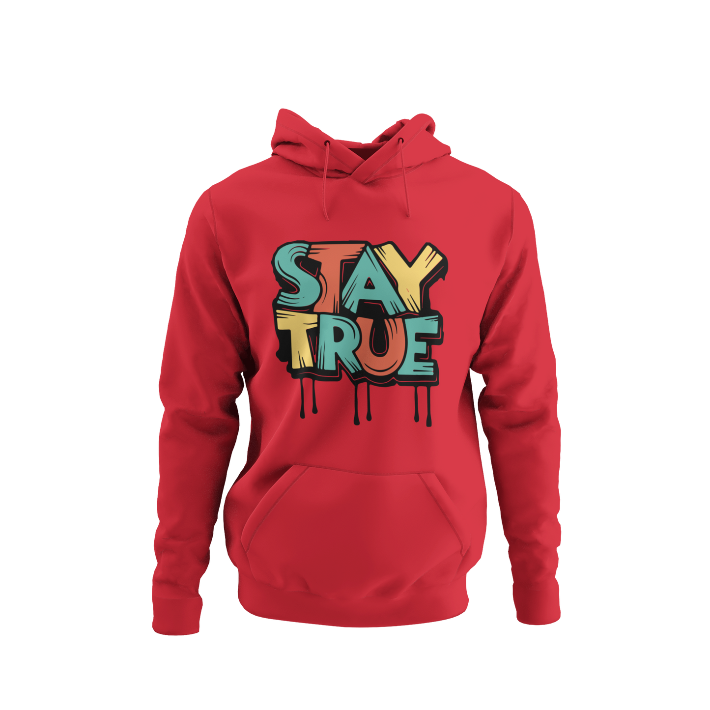 STAY TRUE