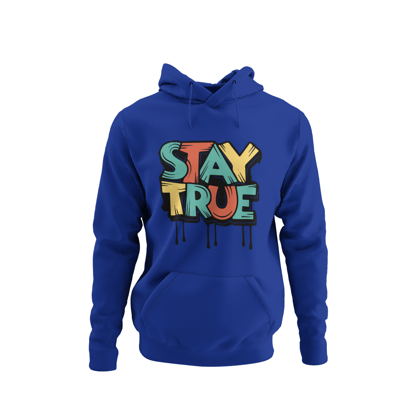STAY TRUE
